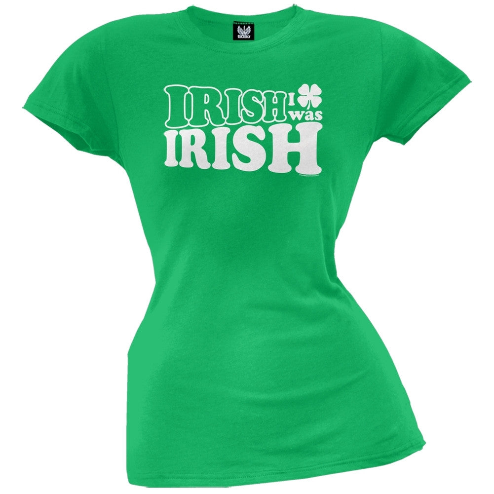 Irish I Was Irish Juniors T-Shirt Juniors T-Shirts Old Glory