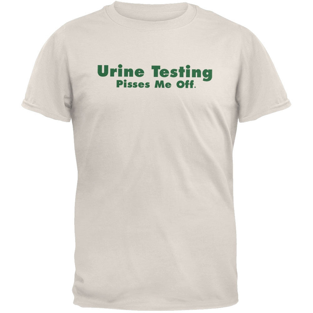 Urine Testing Pisses Me Off T-Shirt Men's T-Shirts Old Glory