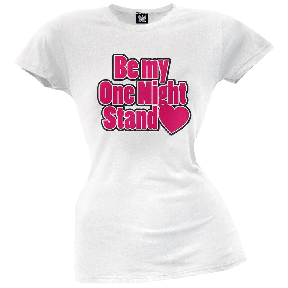 Be My One Night Stand Juniors T-Shirt Juniors T-Shirts Old Glory 2XL White