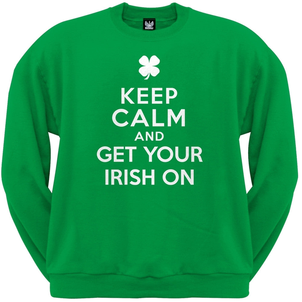 Keep Calm and Get Your Irish On Crew Neck Sweatshirt Men's Sweatshirts Old Glory
