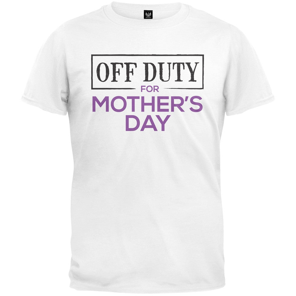 Off Duty for Mother's Day T-Shirt Women's T-Shirts Old Glory