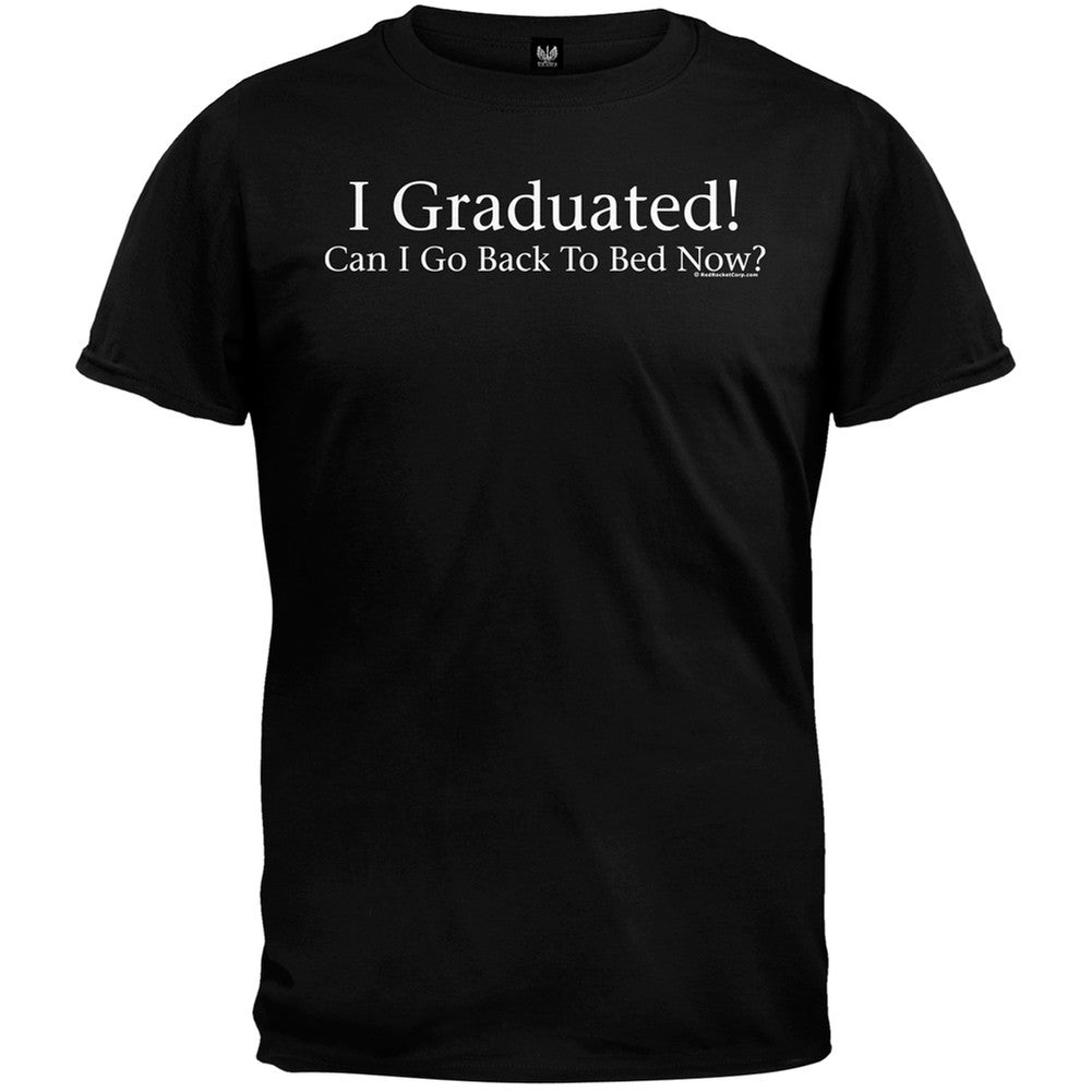 I Graduated! Can I Go Back to Bed Now? Adult T-Shirt Men's T-Shirts Old Glory