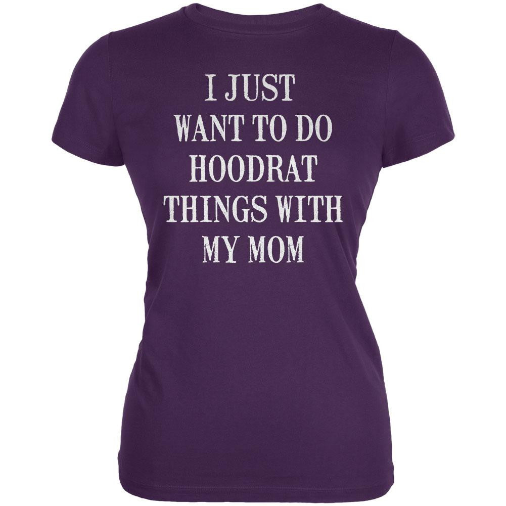 Hoodrat Things with my Mom Juniors T-Shirt Juniors T-Shirts Old Glory 2XL Purple
