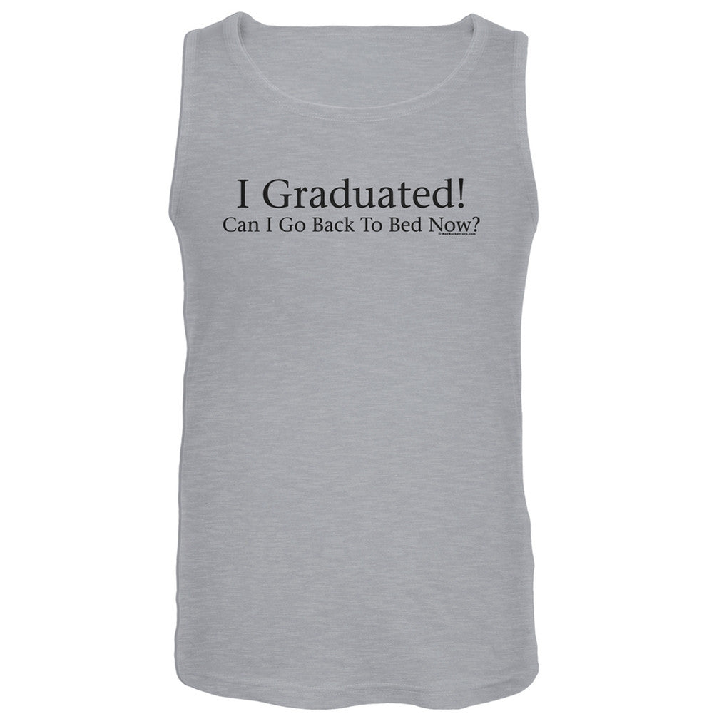I Graduated! Grey Tank Top Men's Tank Tops Old Glory LG Grey