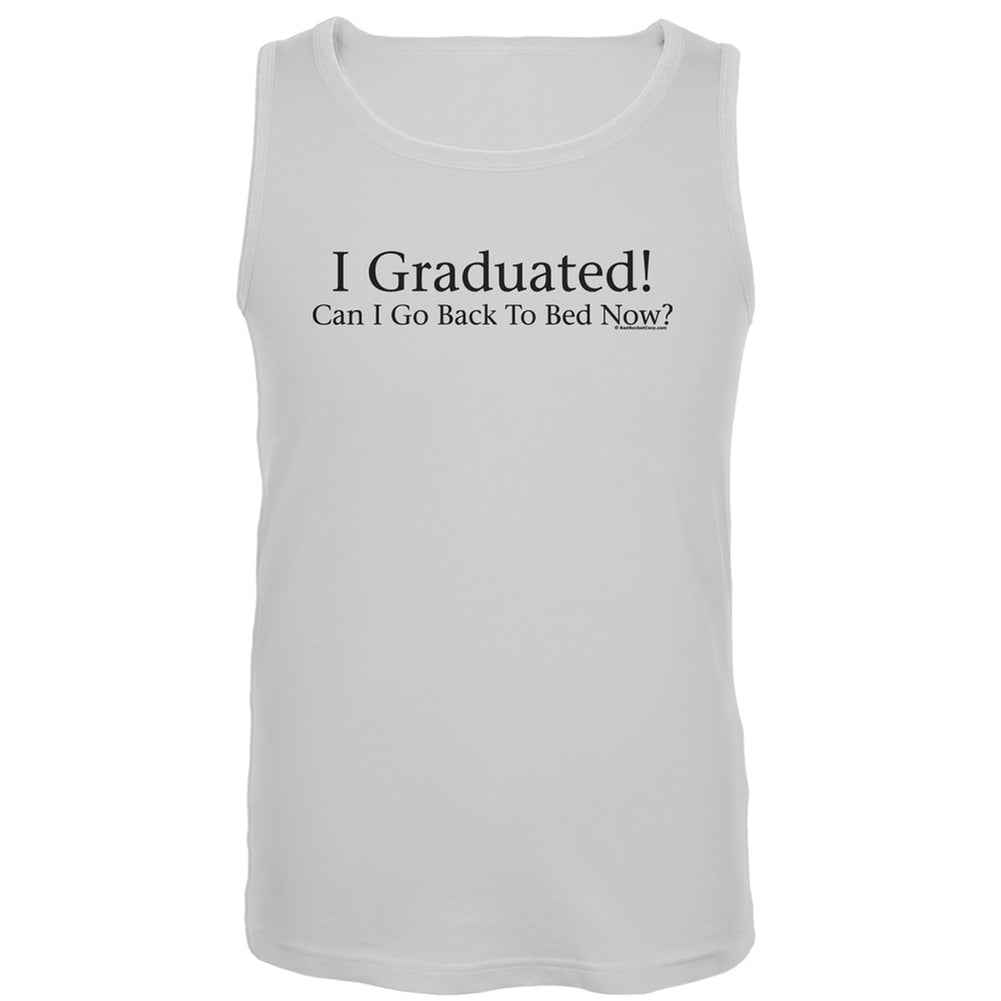 I Graduated! White Tank Top Men's Tank Tops Old Glory LG White