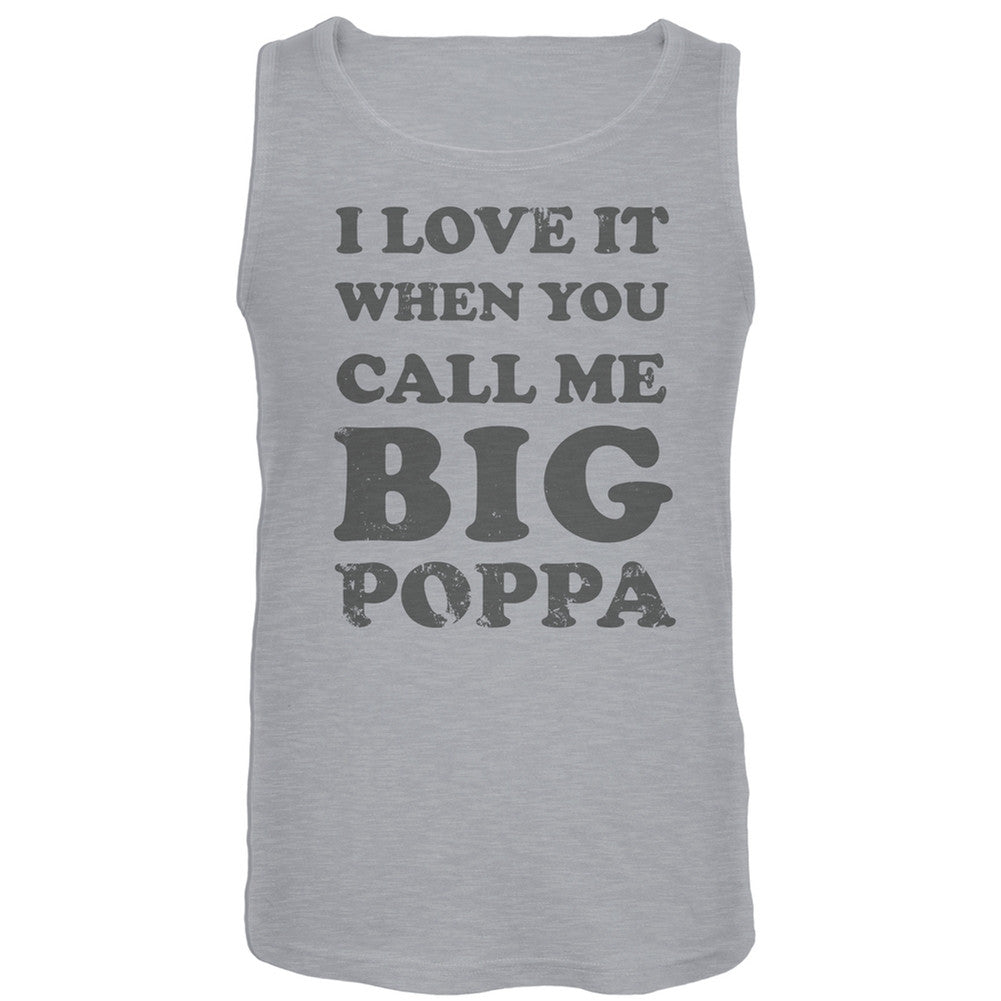Father's Day - Call me Big Poppa Tank Top Men's Tank Tops Old Glory LG Grey