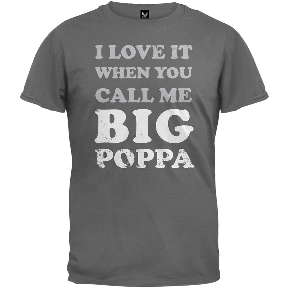 Father's Day - Call Me Big Poppa Charcoal Grey Adult T-Shirt Men's T-Shirts Old Glory 2XL Grey