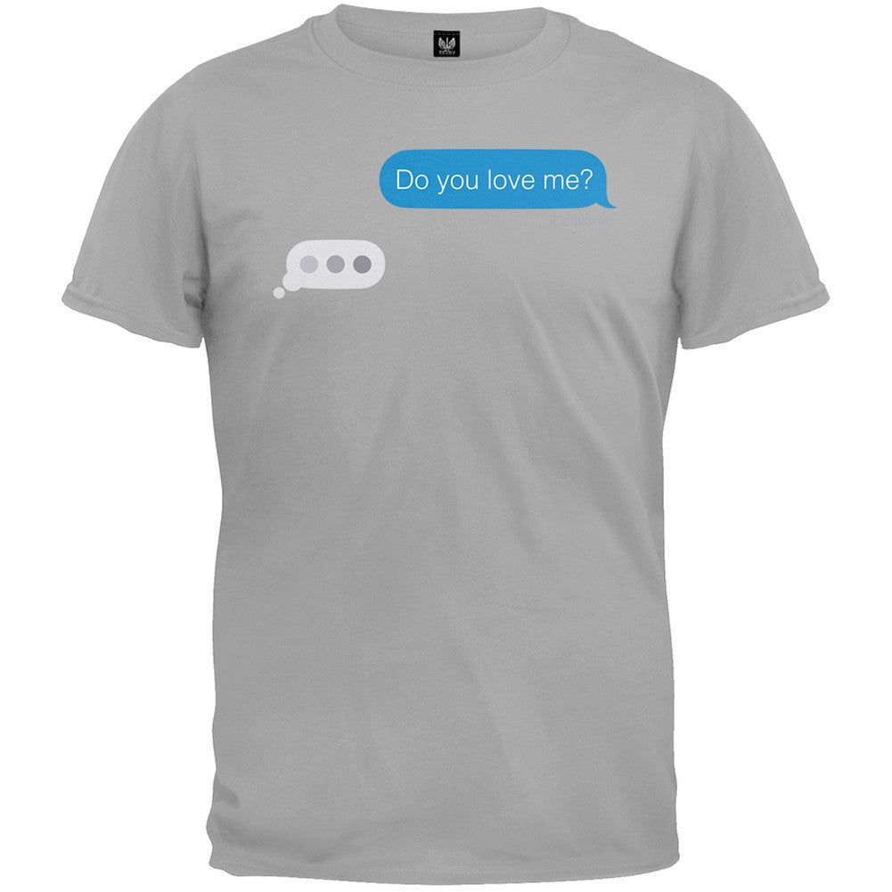 Do you Love Me Text T-Shirt Men's T-Shirts Old Glory 2XL Grey