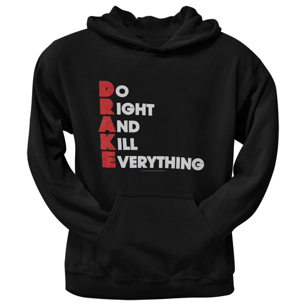 Drake - Do Right And Kill Everything Pullover Hoodie Men's Hoodies Drake SM Black
