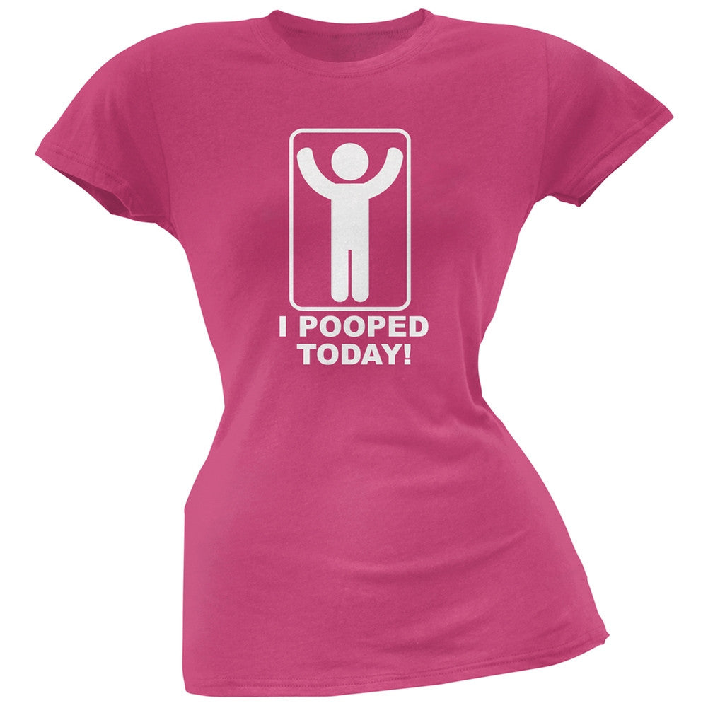 I Pooped Today Pink Soft Juniors T-Shirt Juniors T-Shirts Old Glory
