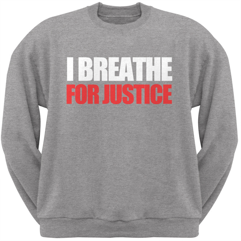 I Breathe For Justice Heather Grey Adult Sweatshirt Men's Sweatshirts Old Glory