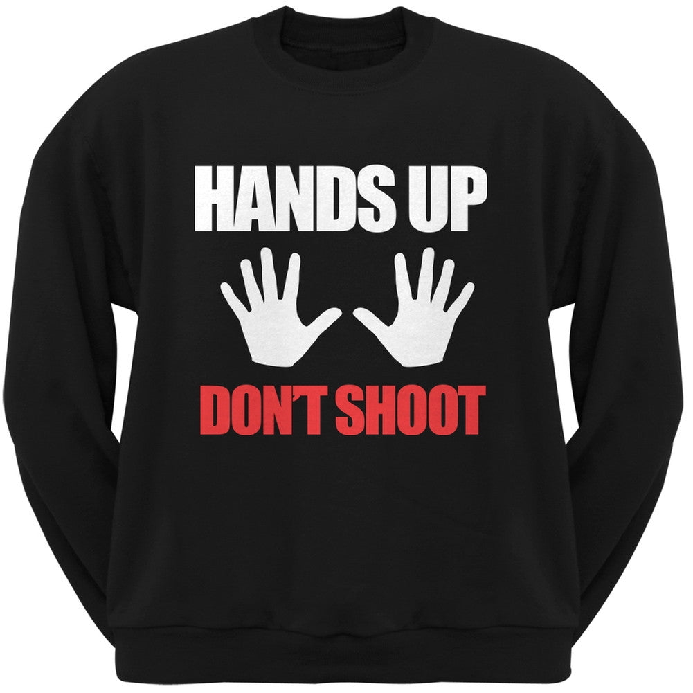 Hands Up Don't Shoot Black Adult Sweatshirt Men's Sweatshirts Old Glory
