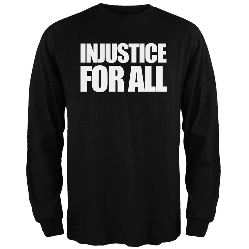 Injustice For All Black Adult Long Sleeve T-Shirt Men's Long Sleeves Old Glory
