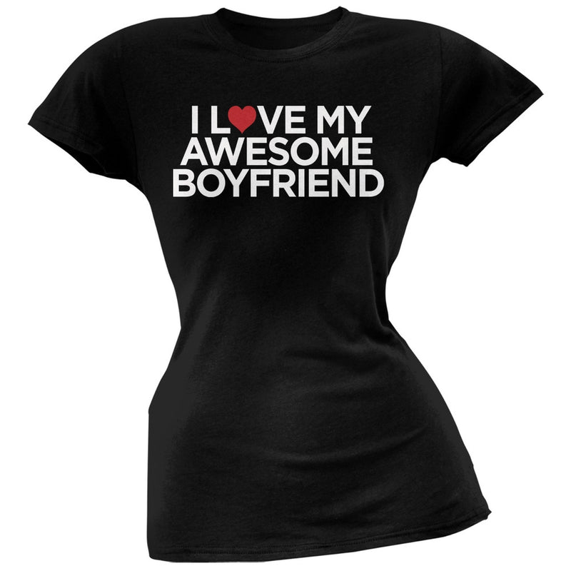 I Love My Awesome Boyfriend White Soft Juniors T-Shirt Juniors T-Shirts Old Glory
