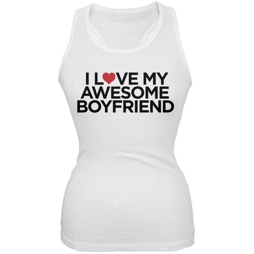 I Love My Awesome Boyfriend White Juniors Tank Top Juniors Tank Tops Old Glory 2XL White