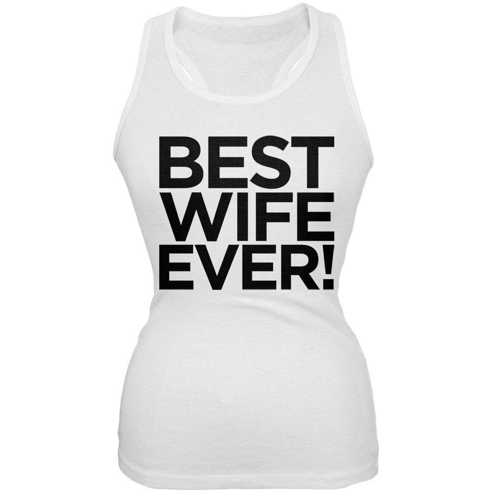 Best Wife Ever White Juniors Soft Tank Top Juniors Tank Tops Old Glory 2XL White
