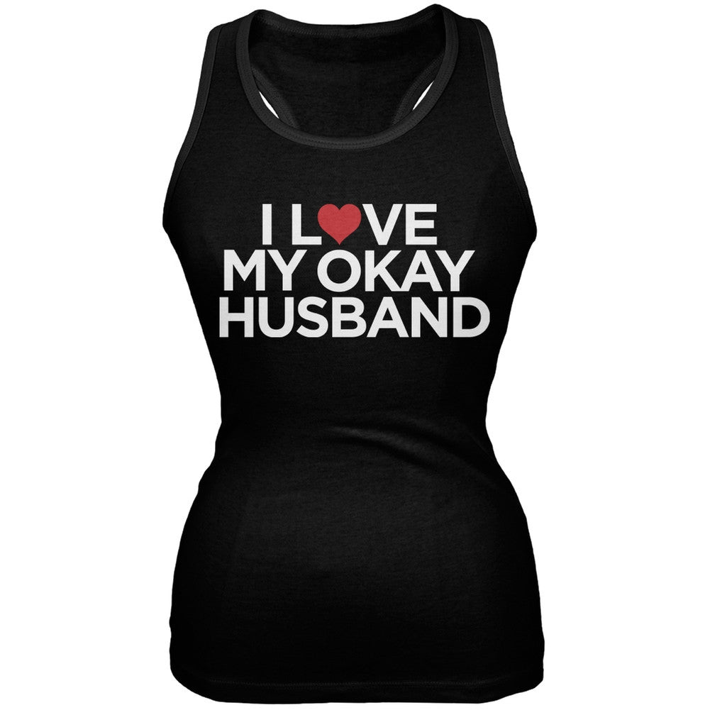 I Love My Okay Husband Black Juniors Soft Tank Top Juniors Tank Tops Old Glory 2XL Black