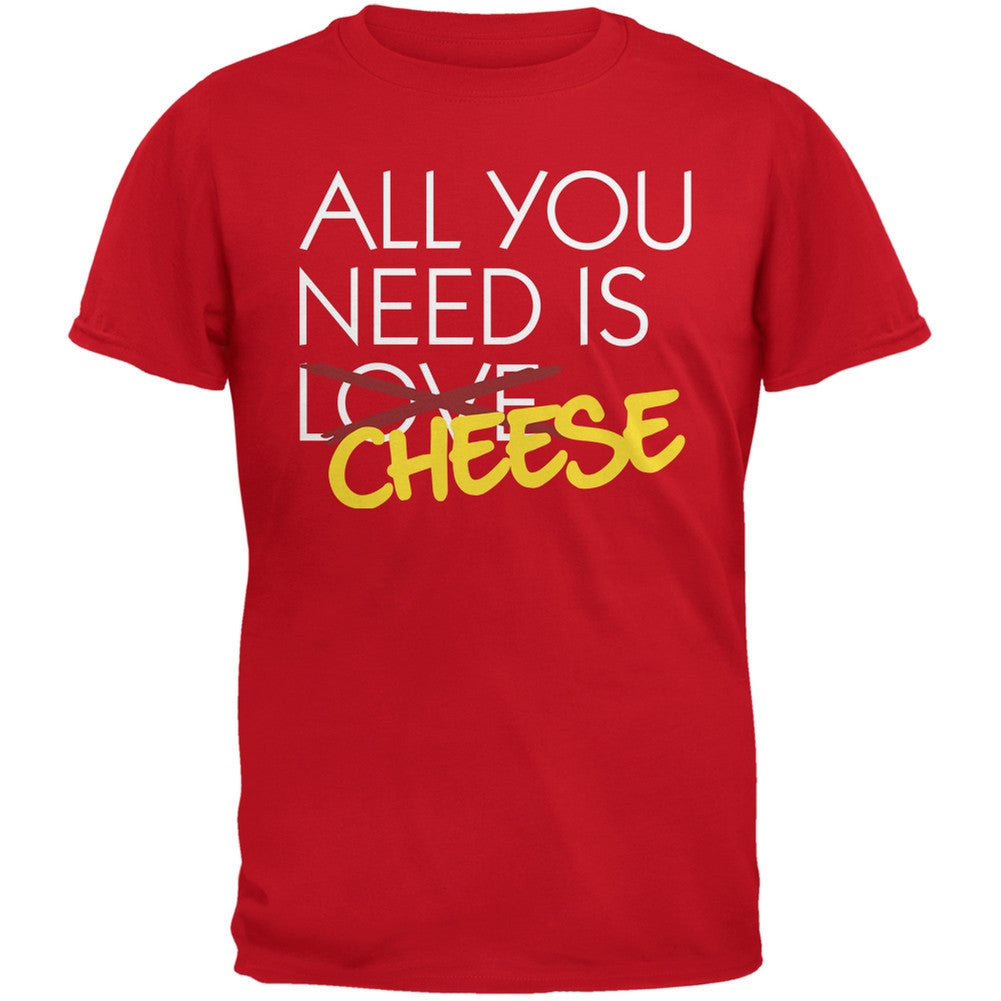 All You Need is Cheese, Not Love Red Adult T-Shirt Men's T-Shirts Old Glory 2XL Red