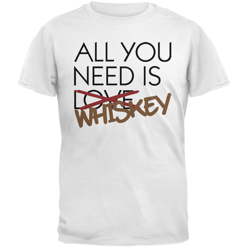 All You Need is Whiskey, Not Love Black Adult T-Shirt Men's T-Shirts Old Glory SM White
