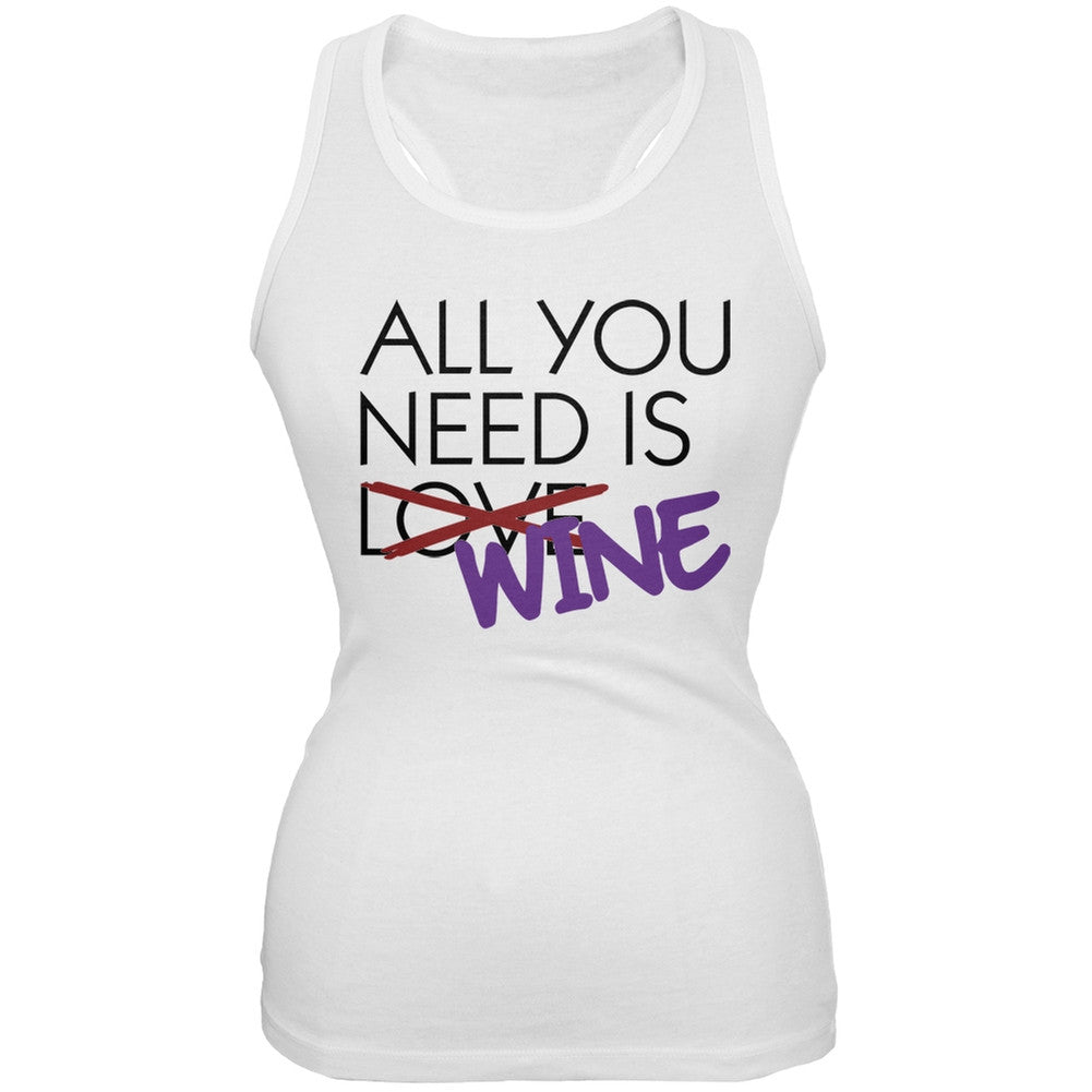 All You Need is Wine, Not Love White Juniors Soft Tank Top Juniors Tank Tops Old Glory 2XL White