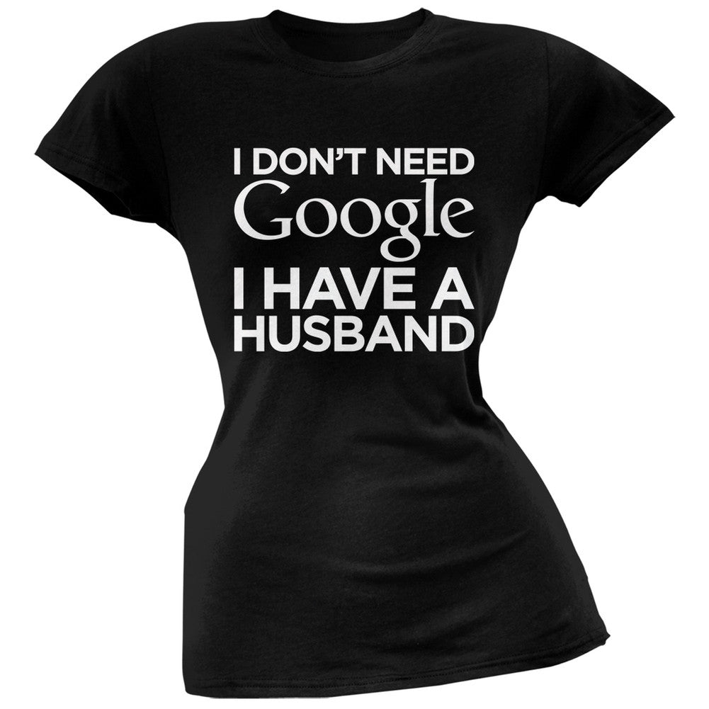 I Don't Need Google I Have a Husband Pink Soft Juniors T-Shirt Juniors T-Shirts Old Glory