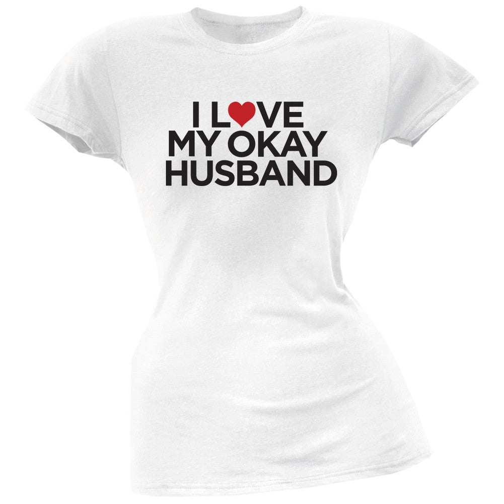 I Love My Okay Husband Pink Soft Juniors T-Shirt Juniors T-Shirts Old Glory