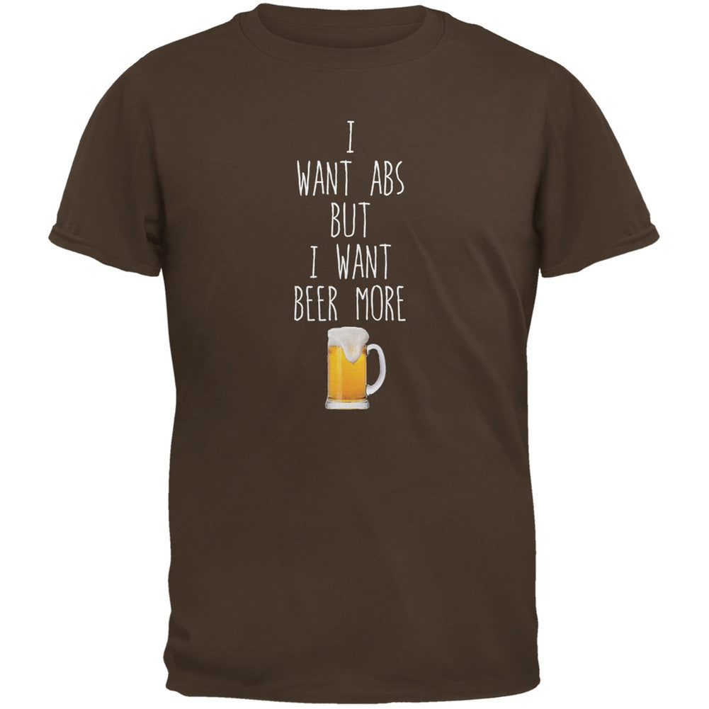 I Want Abs But I Want Beer More Brown Adult T-Shirt Men's T-Shirts Old Glory SM Brown