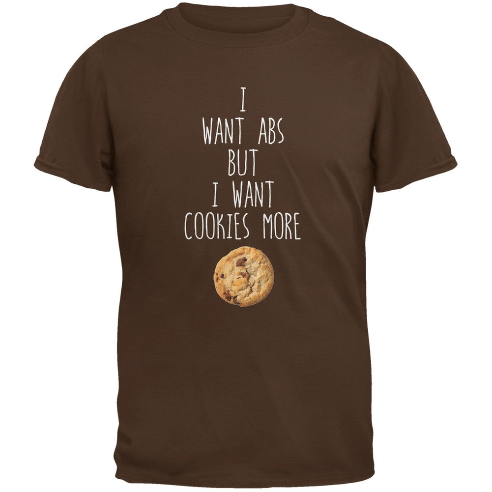I Want Abs But I Want Cookies More Brown Adult T-Shirt Men's T-Shirts Old Glory 2XL Brown