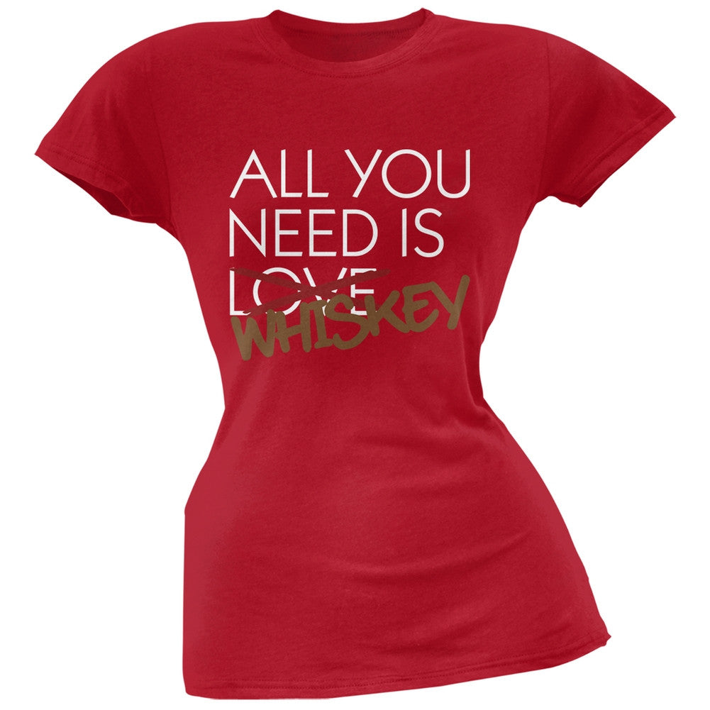 All You Need is Whiskey, Not Love Black Soft Juniors T-Shirt Juniors T-Shirts Old Glory SM Red