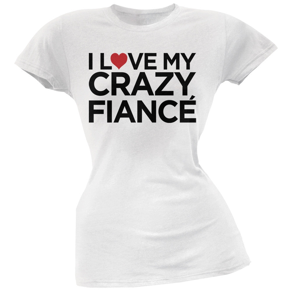 I Love My Crazy Fiance Black Soft Juniors T-Shirt Juniors T-Shirts Old Glory