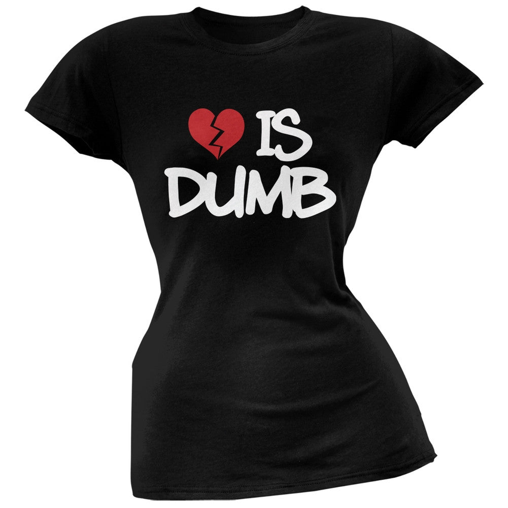 Love is Dumb Black Soft Juniors T-Shirt Juniors T-Shirts Old Glory