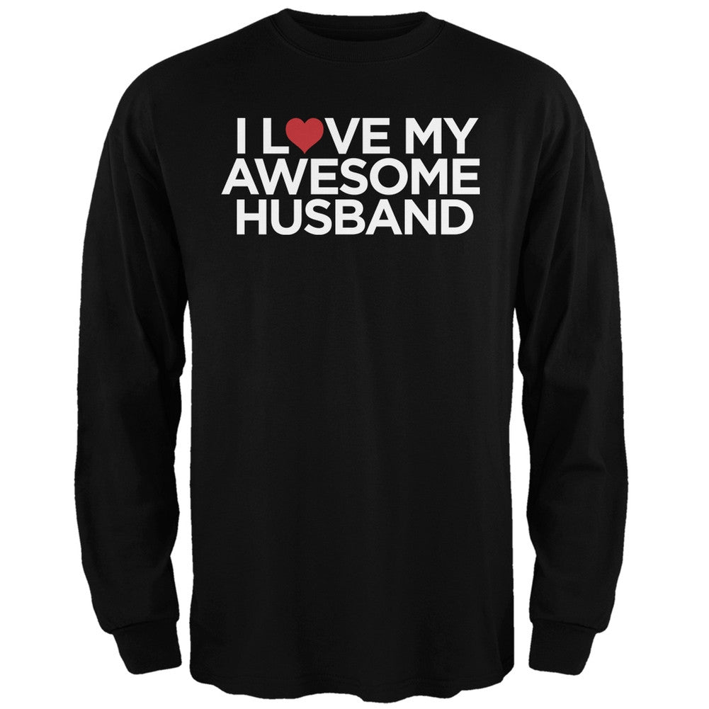 I Love My Awesome Husband Black Adult Long Sleeve T-Shirt Men's Long Sleeves Old Glory