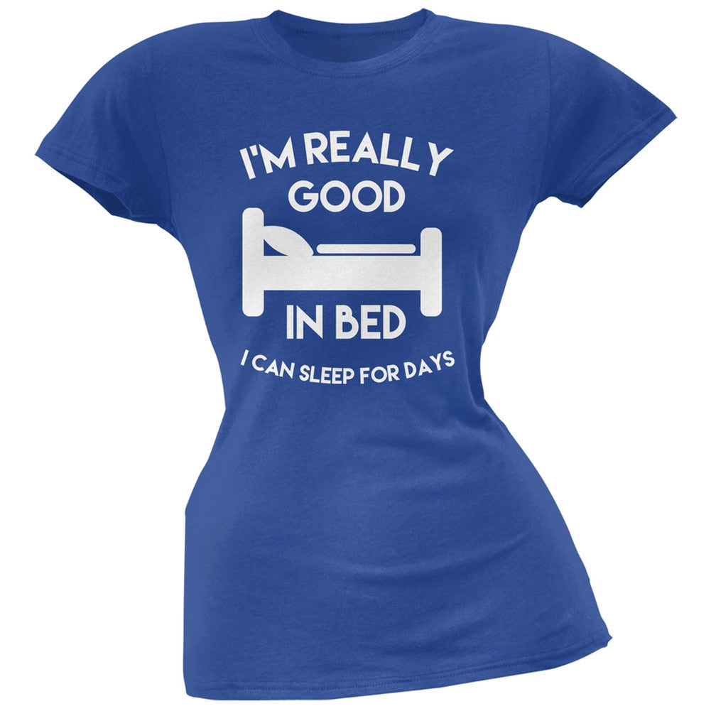 I'm Good In Bed Royal Blue Soft Juniors T-Shirt Juniors T-Shirts Old Glory 2XL Blue