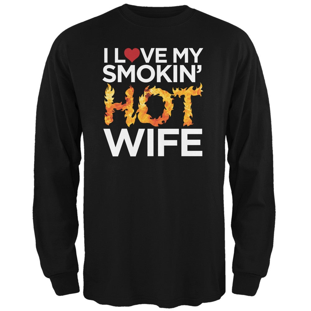I Love My Smokin Hot Wife Black Adult Long Sleeve T-Shirt Men's Long Sleeves Old Glory