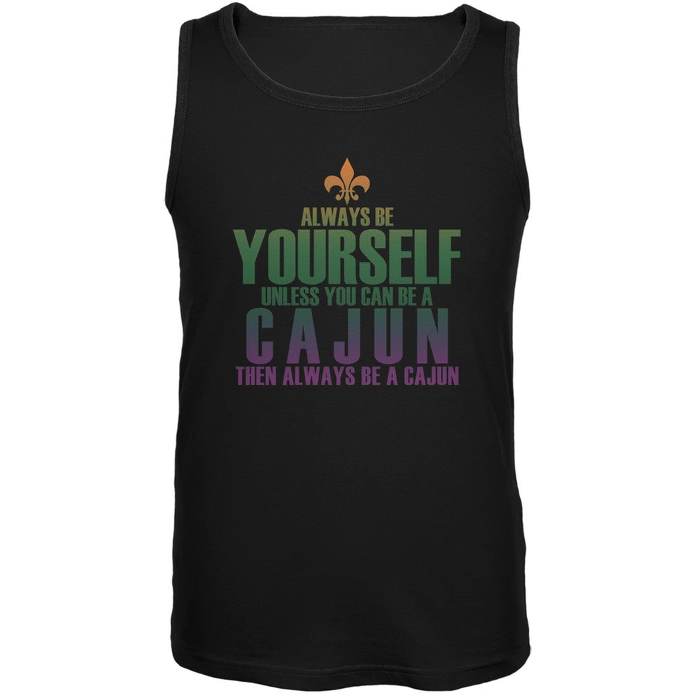 Always Be Yourself Cajun Black Adult Soft Tank Top Men's Tank Tops Old Glory 2XL Black