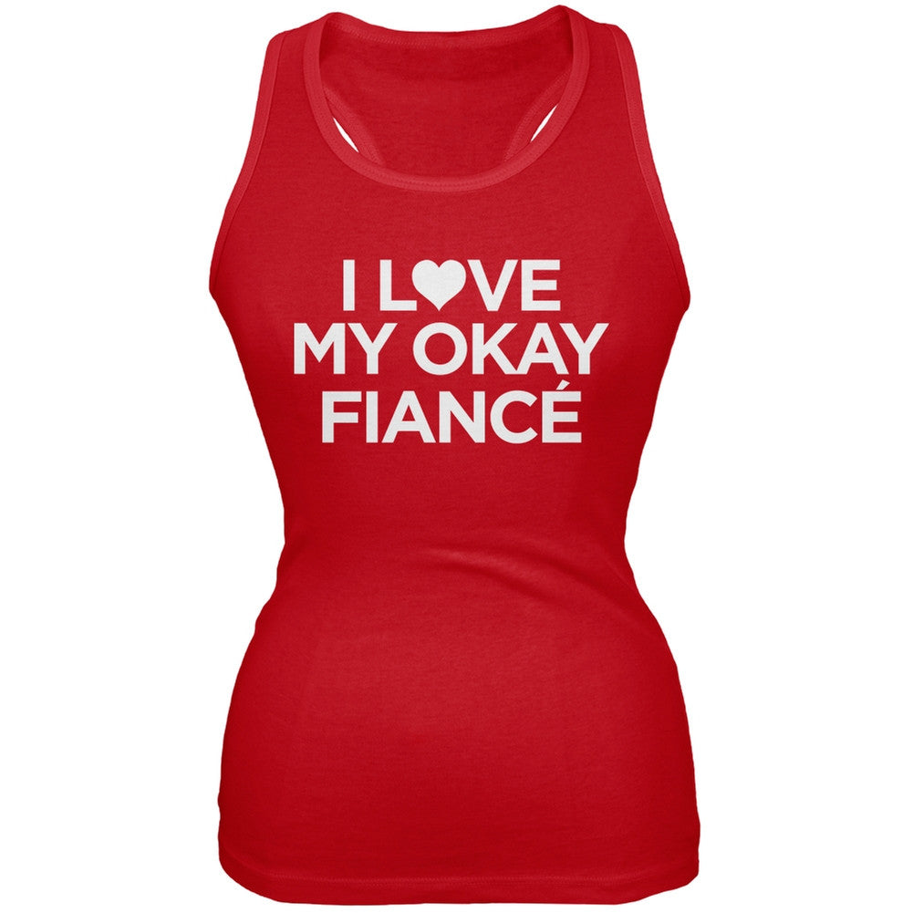 I Love My Okay Fiance Red Juniors Soft Tank Top Juniors Tank Tops Old Glory 2XL Red
