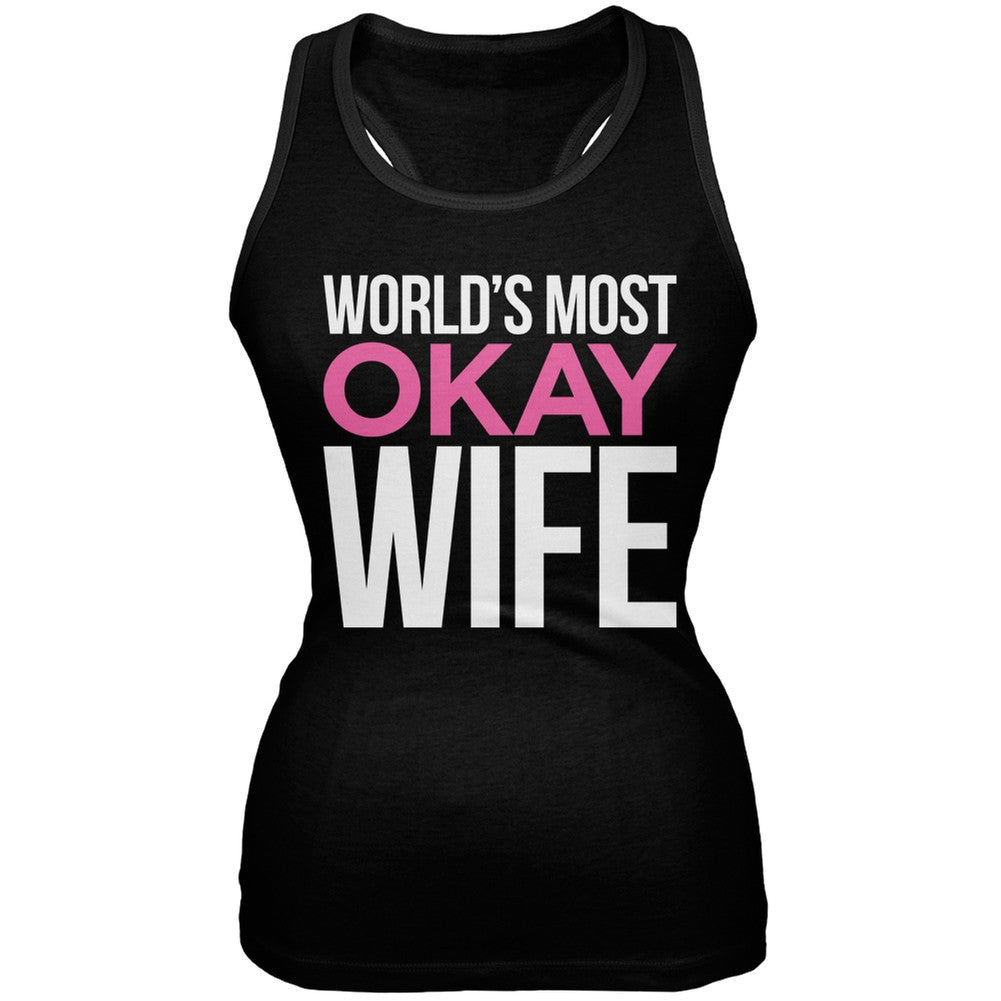 World's Most Okay Wife Black Soft Juniors Tank Top Juniors Tank Tops Old Glory 2XL Black