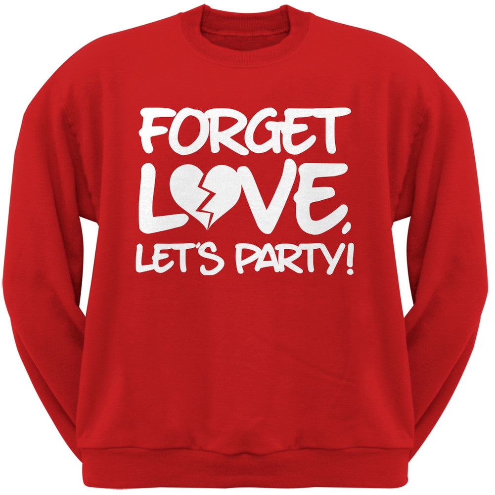 Forget Love, Let's Party Black Adult Crew Neck Sweatshirt Men's Sweatshirts Old Glory
