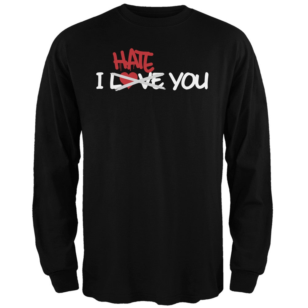 I Hate You Black Adult Long Sleeve T-Shirt Men's Long Sleeves Old Glory