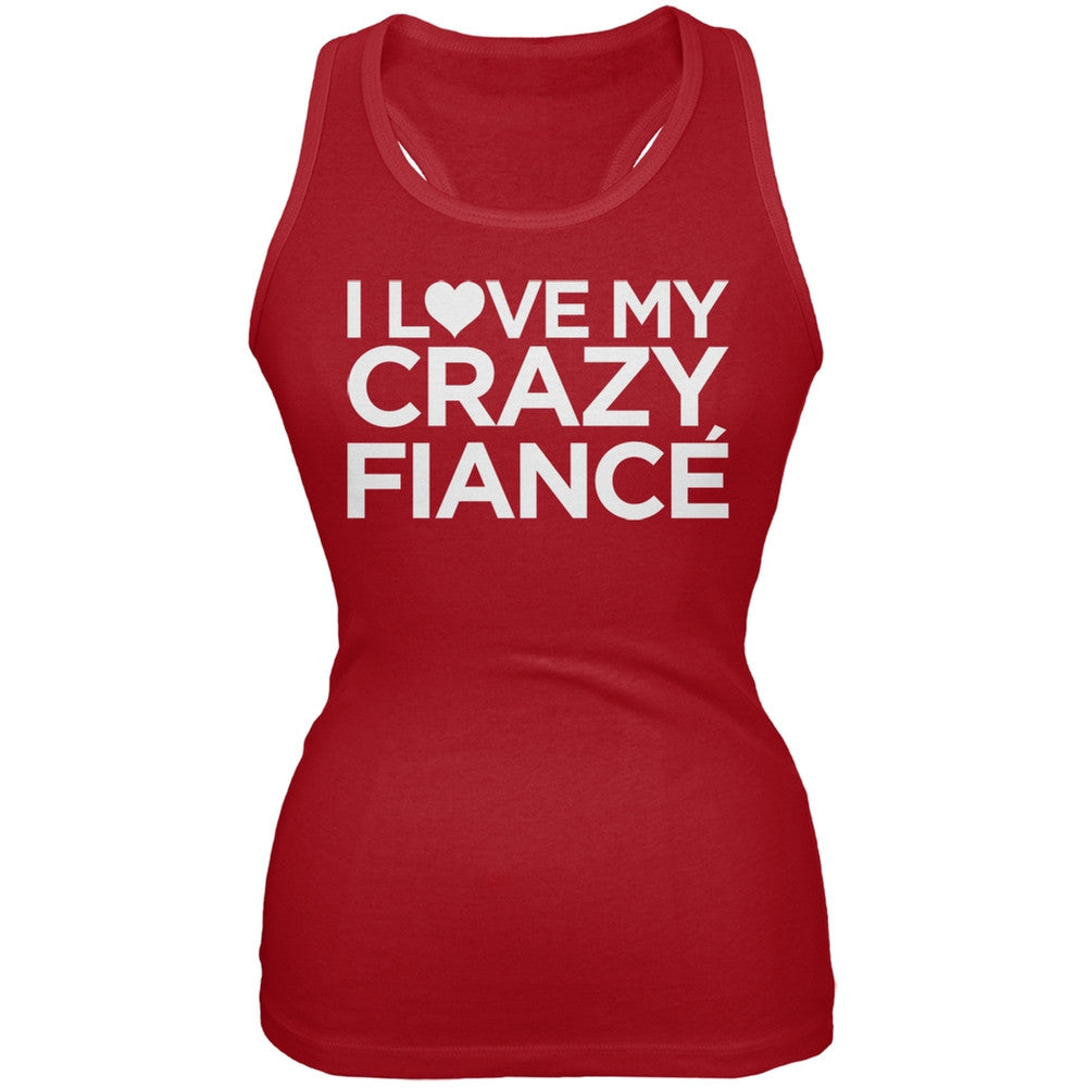 I Love My Crazy Fiance Red Juniors Soft Tank Top Juniors Tank Tops Old Glory 2XL Red