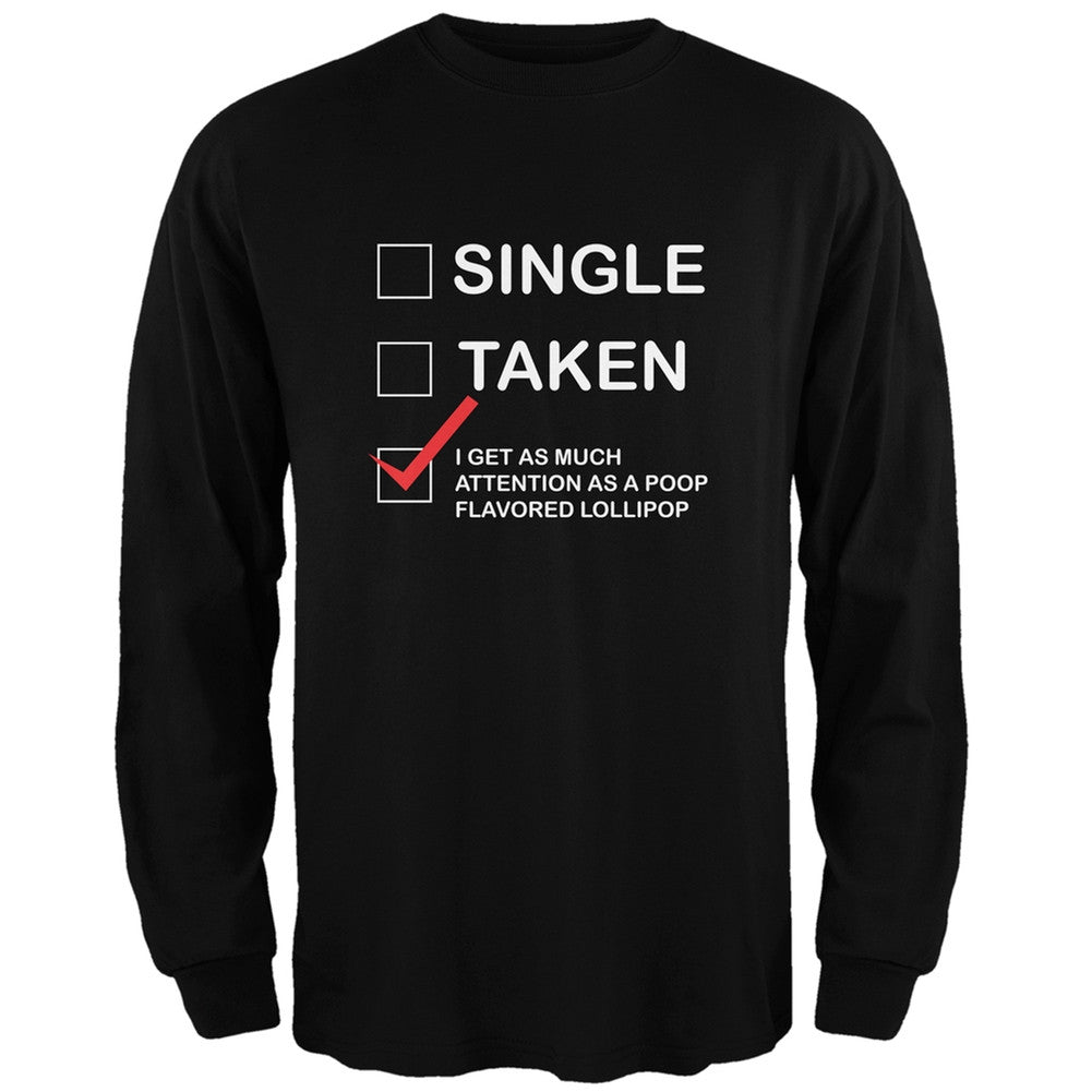 Valentine's Day I Get No Attention Black Adult Long Sleeve T-Shirt Men's Long Sleeves Old Glory 2XL Black