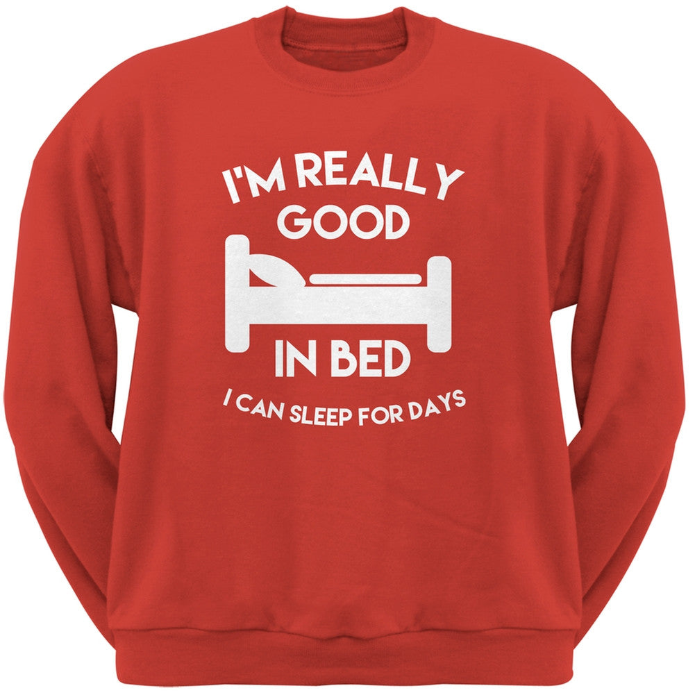 I'm Good In Bed Red Adult Crew Neck Sweatshirt Men's Sweatshirts Old Glory 2XL Red