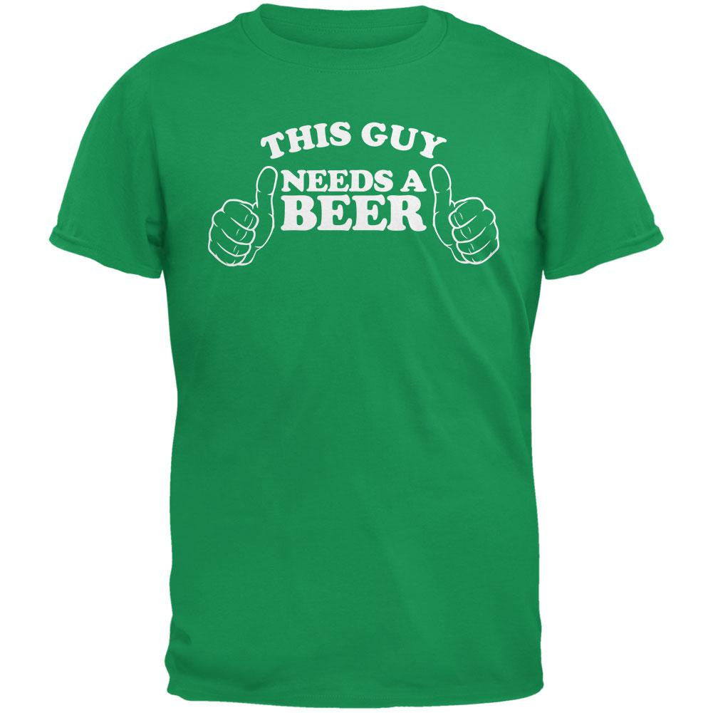 St. Patricks Day - This Guy Needs a Beer Irish Green Adult T-Shirt Men's T-Shirts Old Glory 2XL Green