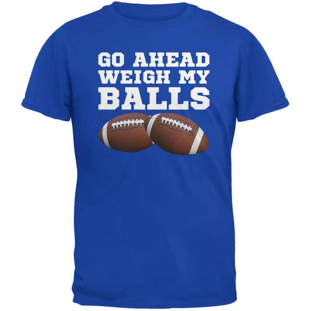 Go Ahead Weigh My Balls Royal Adult T-Shirt Men's T-Shirts Old Glory 2XL Blue