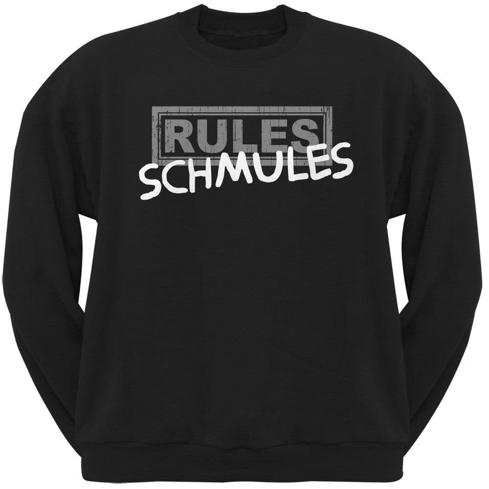 Rules Schmules Black Adult Crew Neck Sweatshirt Men's Sweatshirts Old Glory 2XL Black