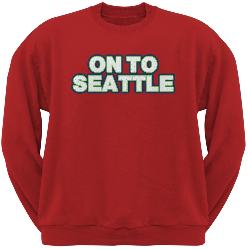 On to Seattle Red Adult Crew Neck Sweatshirt Men's Sweatshirts Old Glory 2XL Red