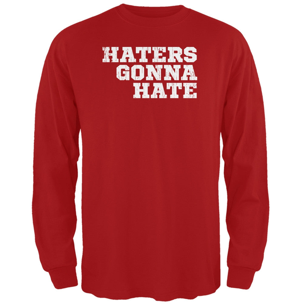 Haters Gonna Hate Red Adult Long Sleeve T-Shirt Men's Long Sleeves Old Glory 2XL Red