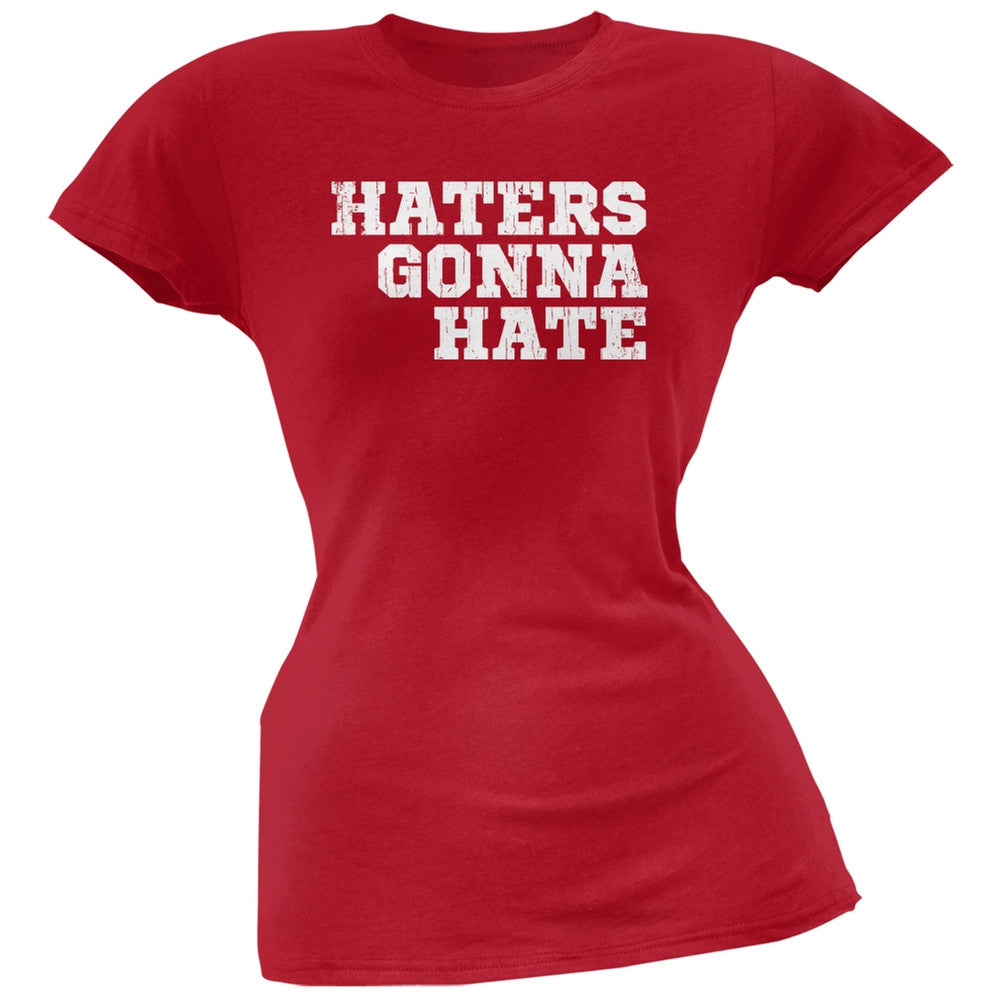 Haters Gonna Hate Red Soft Juniors T-Shirt Juniors T-Shirts Old Glory 2XL Red