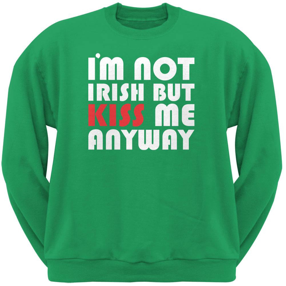 St. Patricks Day - Kiss Me Anyway Green Adult Crew Neck Sweatshirt Men's Sweatshirts Old Glory 2XL Green