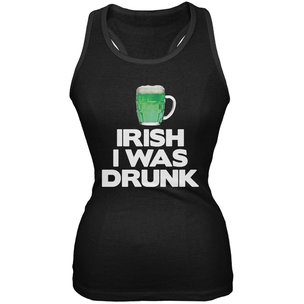 Irish I was Drunk Black Soft Juniors Tank Juniors Tank Tops Old Glory 2XL Black